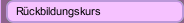 Rückbildungskurs